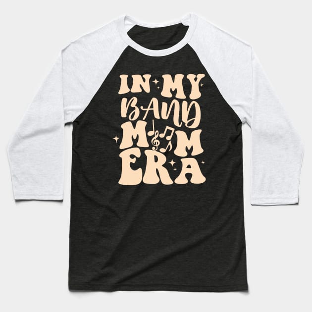 In my Band Mom Era Baseball T-Shirt by Karley’s Custom Creations